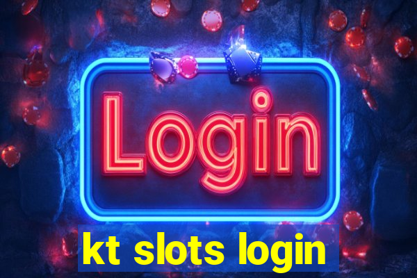 kt slots login